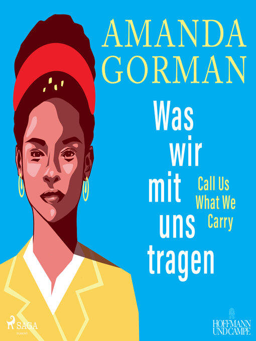 Title details for Was wir mit uns tragen – Call Us What We Carry (Gedichte) by Amanda Gorman - Available